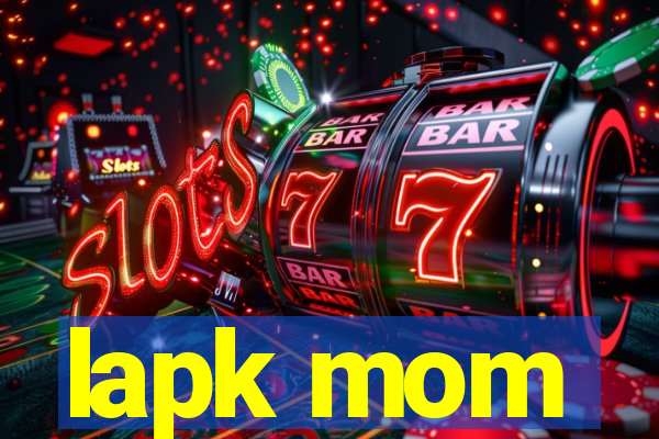 lapk mom